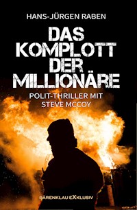 Das Komplott der Millionäre - Hans-Jürgen Raben - E-Book