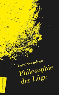 Philosophie der Lüge - Lars Svendsen - E-Book