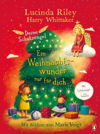 Deine Schutzengel - Ein Weihnachtswunder nur für dich - Lucinda Riley - E-Book