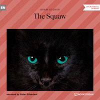 The Squaw (Unabridged) - Bram Stoker - Hörbuch