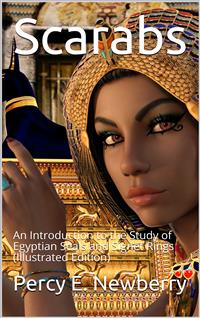 Scarabs / An Introduction to the Study of Egyptian Seals and Signet Rings - Percy E. Newberry - E-Book