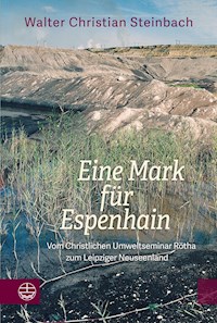 Eine Mark für Espenhain - Walter Christian Steinbach - E-Book