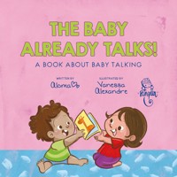 The baby already talks! - Aloma - E-Book