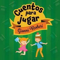 Cuentos para jugar - Gianni Rodari - Hörbuch