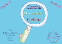 Corona - Die unsichtbare Gefahr - Alina Jähnichen - E-Book