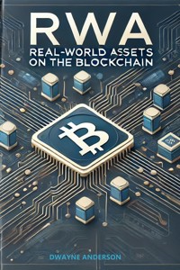RWA -Real-World Assets on the Blockchain - Dwayne Anderson - E-Book