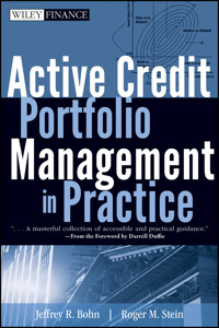 Active Credit Portfolio Management in Practice - Jeffrey R. Bohn - E-Book