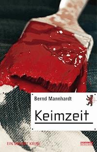 Keimzeit - Bernd Mannhardt - E-Book