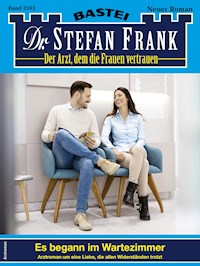 Dr. Stefan Frank 2593 - Stefan Frank - E-Book