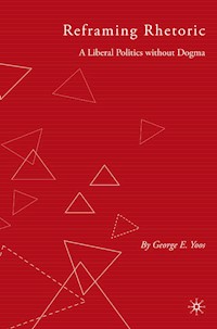 Reframing Rhetoric - G. Yoos - E-Book