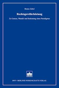 Rechtsgewährleistung - Benno Zabel - E-Book
