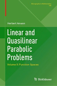 Linear and Quasilinear Parabolic Problems - Herbert Amann - E-Book