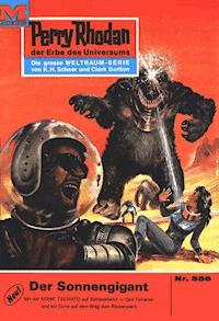 Perry Rhodan 556: Der Sonnengigant - William Voltz - E-Book