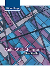 Anita Wolfs "Karmatha" - Michael Junge - E-Book