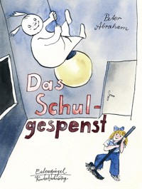 Das Schulgespenst - Peter Abraham - E-Book