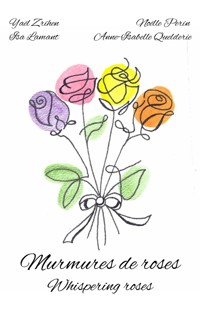 Murmures de roses - Yaël Zrihen - E-Book