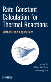 Rate Constant Calculation for Thermal Reactions -  - E-Book