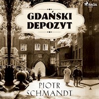 Gdański depozyt - Piotr Schmandt - Hörbuch