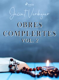 Obres complertes. Vol. 2 - Jacint Verdaguer i Santaló - E-Book