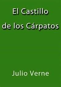 El castillo de los Carpatos - Juio Verne - E-Book