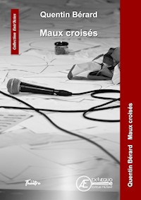 Maux croisés - Quentin Bérard - E-Book
