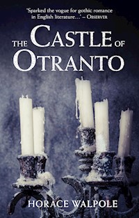 The Castle of Otranto - Horace Walpole - E-Book