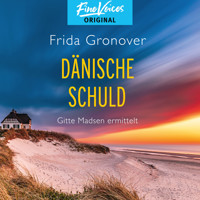 Dänische Schuld - Gitte Madsen ermittelt, Band 2 (Ungekürzt) - Frida Gronover - Hörbuch