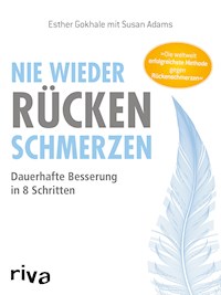 Nie wieder Rückenschmerzen - Esther Gokhale - E-Book