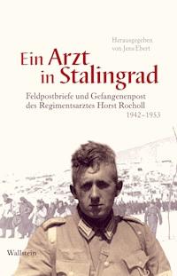 Ein Arzt in Stalingrad -  - E-Book