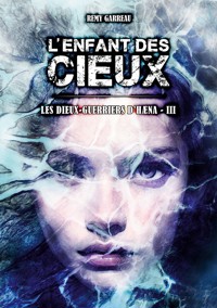 L'Enfant des Cieux - Rémy Garreau - E-Book
