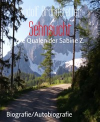 Sehnsucht - Rudolf Brandstetter - E-Book