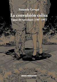 La convulsión coliza - Fernanda Carvajal - E-Book