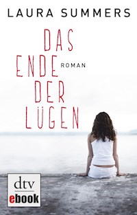 Das Ende der Lügen - Laura Summers - E-Book
