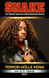 SNAKE 01: Terror-Hölle Kenia - G. G. Grandt - E-Book