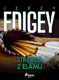 Strzała z Elamu - Jerzy Edigey - E-Book