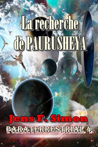 La recherche de PAURUSHEYA (PARATERRESTRIAL 4) - Jens F. Simon - E-Book