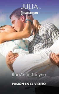 Pasión en el viento - Raeanne Thayne - E-Book