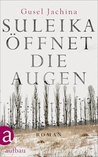 Suleika öffnet die Augen - Gusel Jachina - E-Book