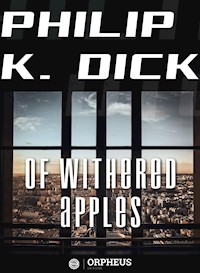 Of Withered Apples - Philip K. Dick - E-Book