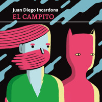 El campito - Juan Diego Incardona - Hörbuch