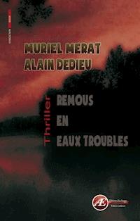 Remous en eaux troubles - Muriel Merat - E-Book