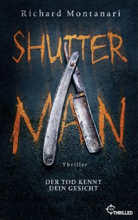 Shutter Man - Richard Montanari - E-Book