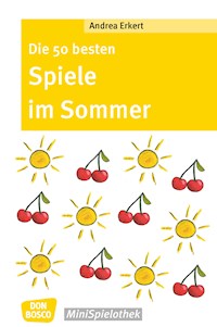 Die 50 besten Spiele im Sommer - eBook - Andrea Erkert - E-Book