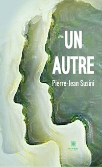 Un autre - Pierre-Jean Susini - E-Book