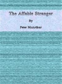 The Affable Stranger - Peter Mcarthur - E-Book