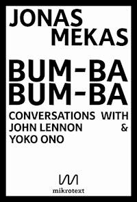 Bum-Ba Bum-Ba - Jonas Mekas - E-Book