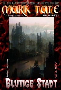 TEUFELSJÄGER 195-196: Blutige Stadt - W. A. Hary - E-Book