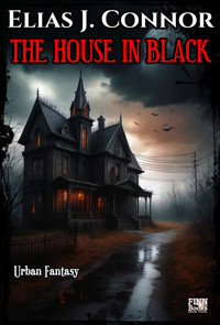 The house in black - Elias J. Connor - E-Book