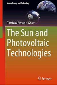 The Sun and Photovoltaic Technologies -  - E-Book