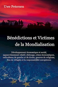 Bénédictions et Victimes de la  Mondialisation - Uwe Petersen - E-Book